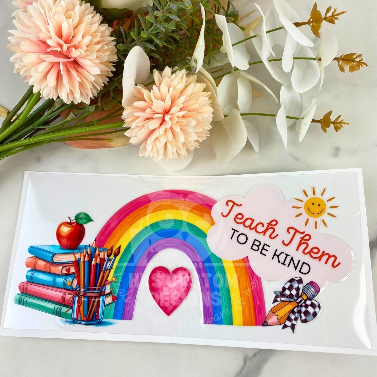 Teach Them to be Kind | 16 oz UV DTF Wrap