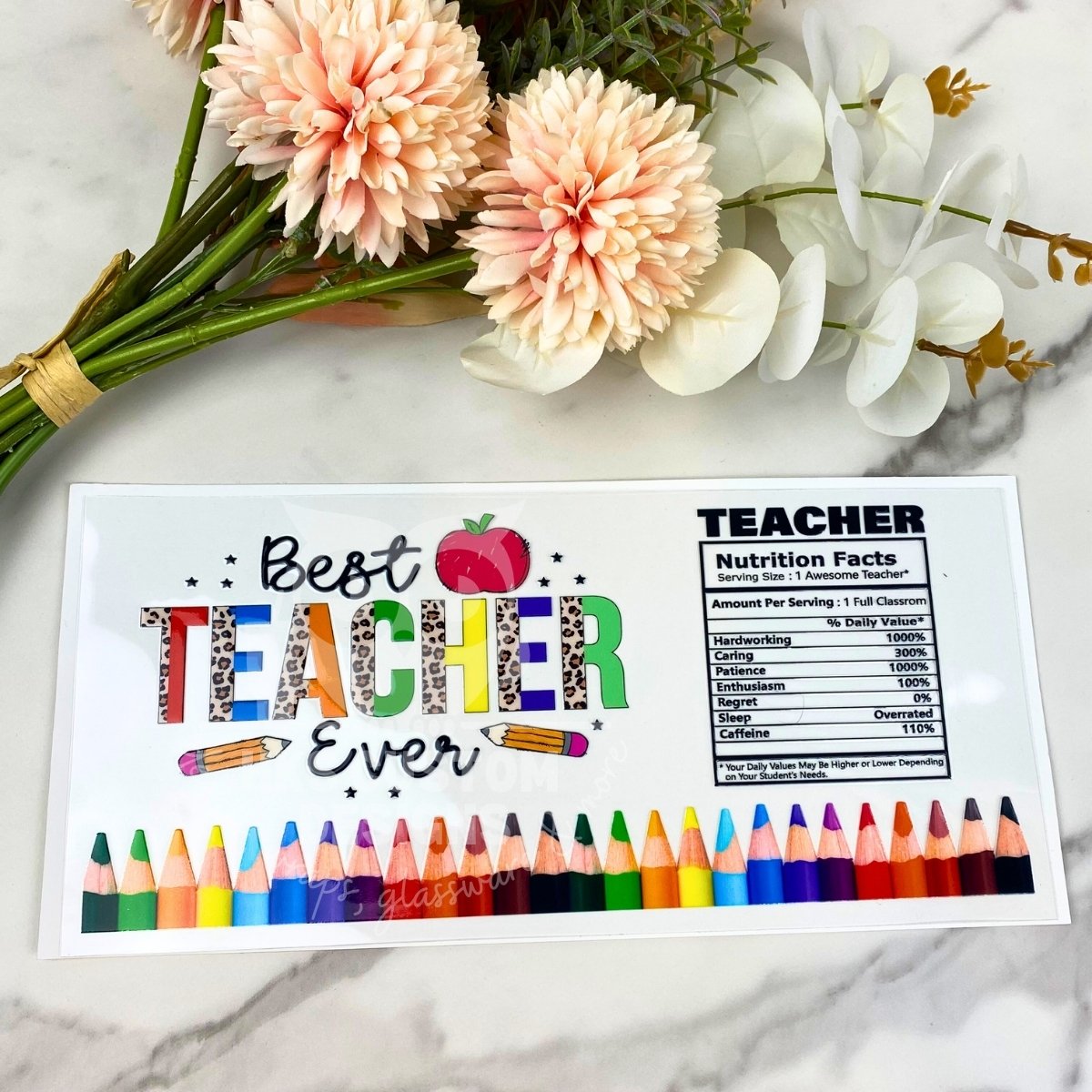 Best Teacher Ever | 16 oz UV DTF Wrap