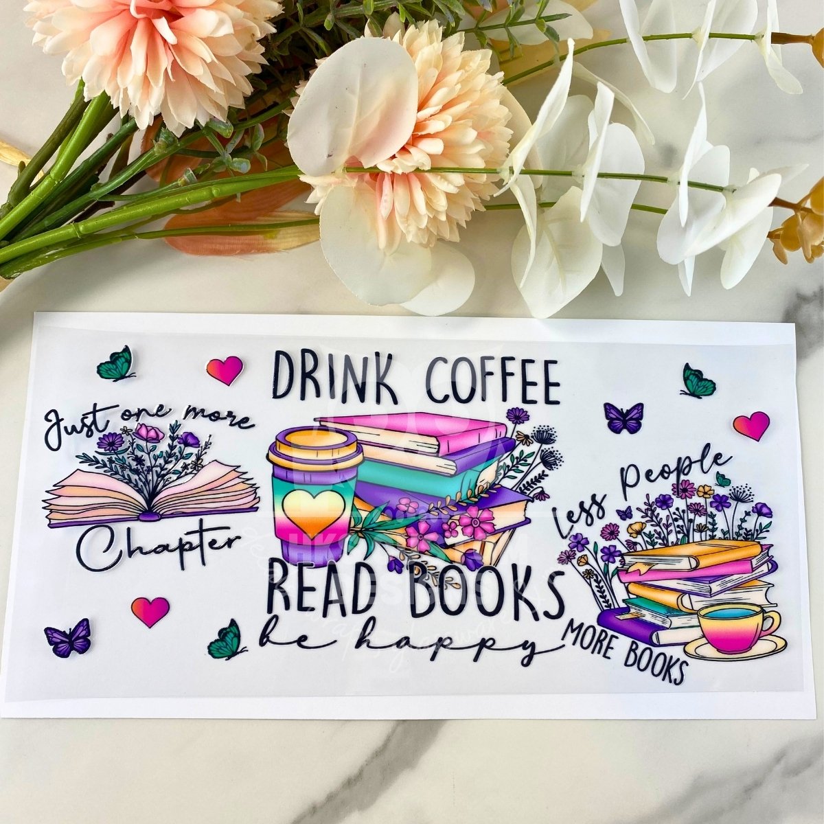 Drink Coffee Read Books | 16 oz UV DTF Wrap