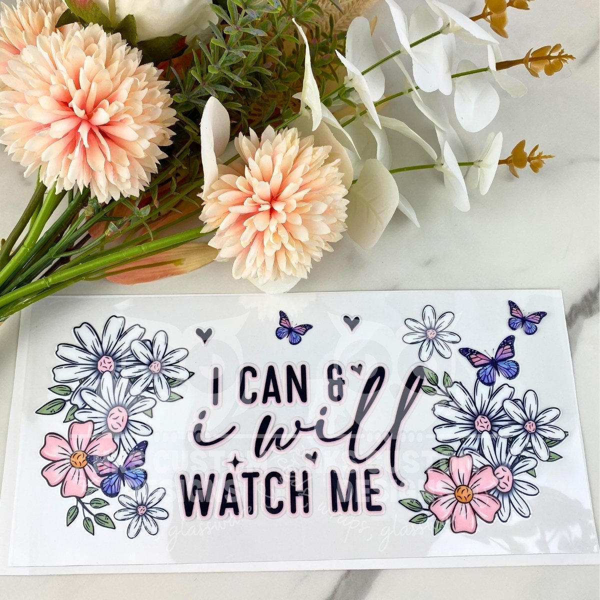 I can and I will | 16 oz UV DTF Wrap