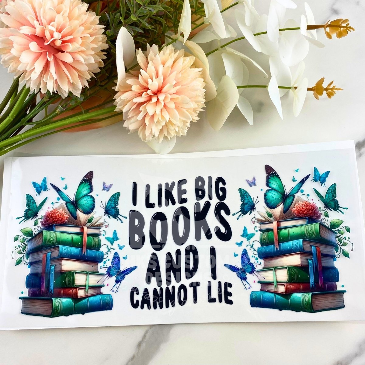 I Like Big Books | 16 oz UV DTF Wrap