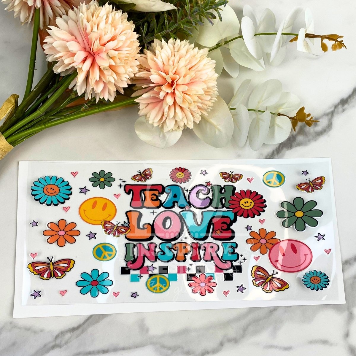 Teach Love Inspire | 16 oz UV DTF Wrap