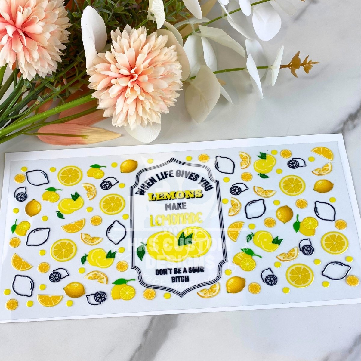 When Life Gives You Lemons4 | 16 oz UV DTF Wrap