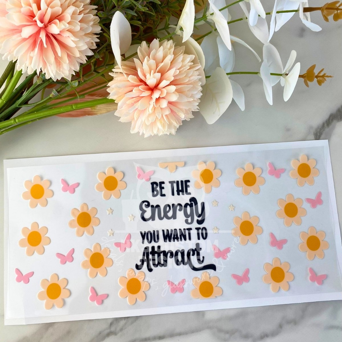 Be the Energy | 16 oz UV DTF Wrap