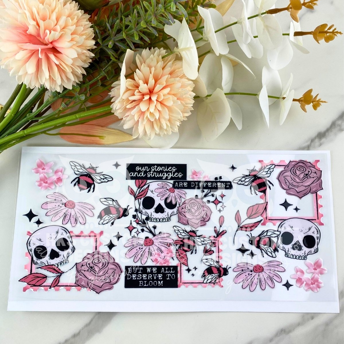 We all deserve to bloom | 16 oz UV DTF Wrap