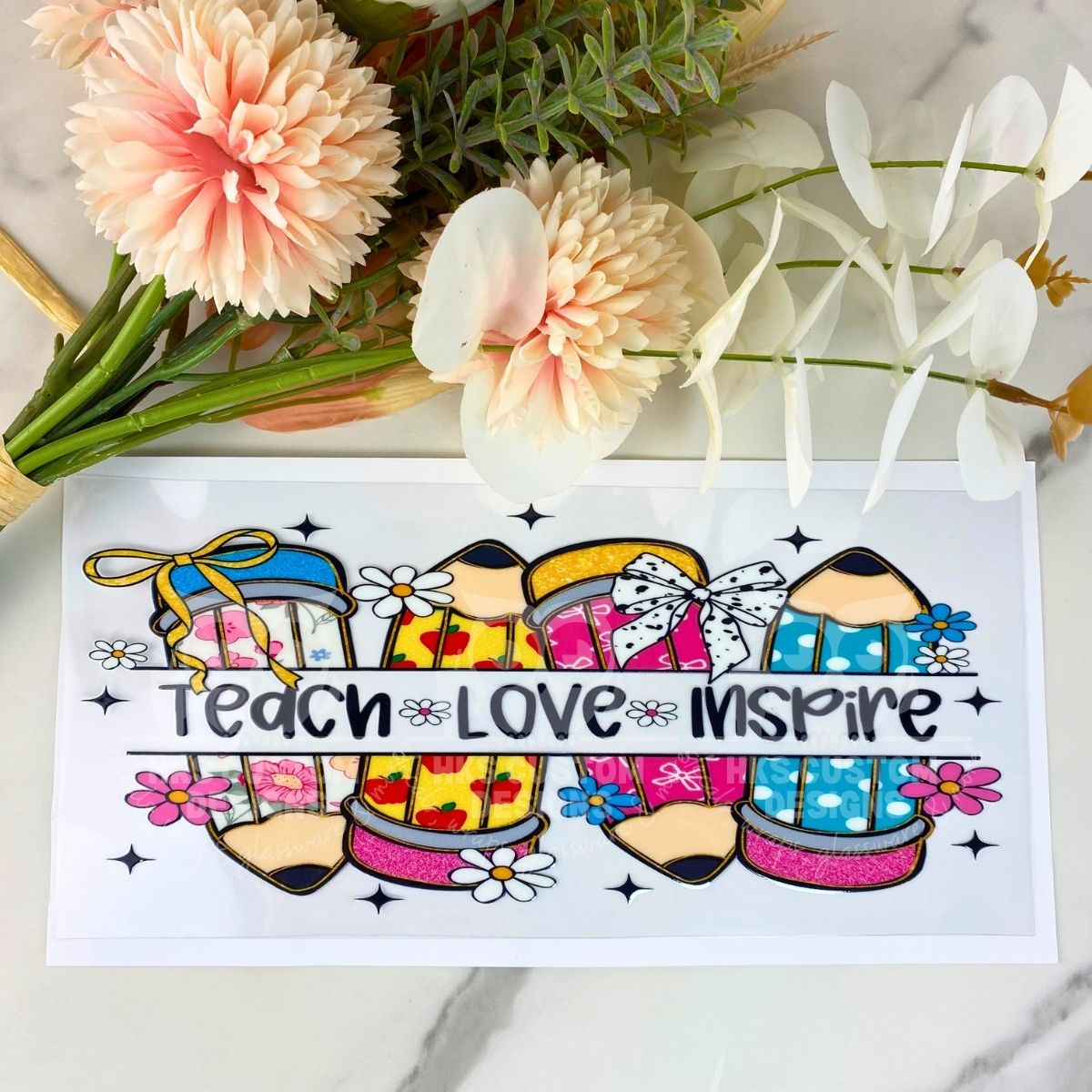 Teach Love Inspire Pencils | 16 oz UV DTF Wrap
