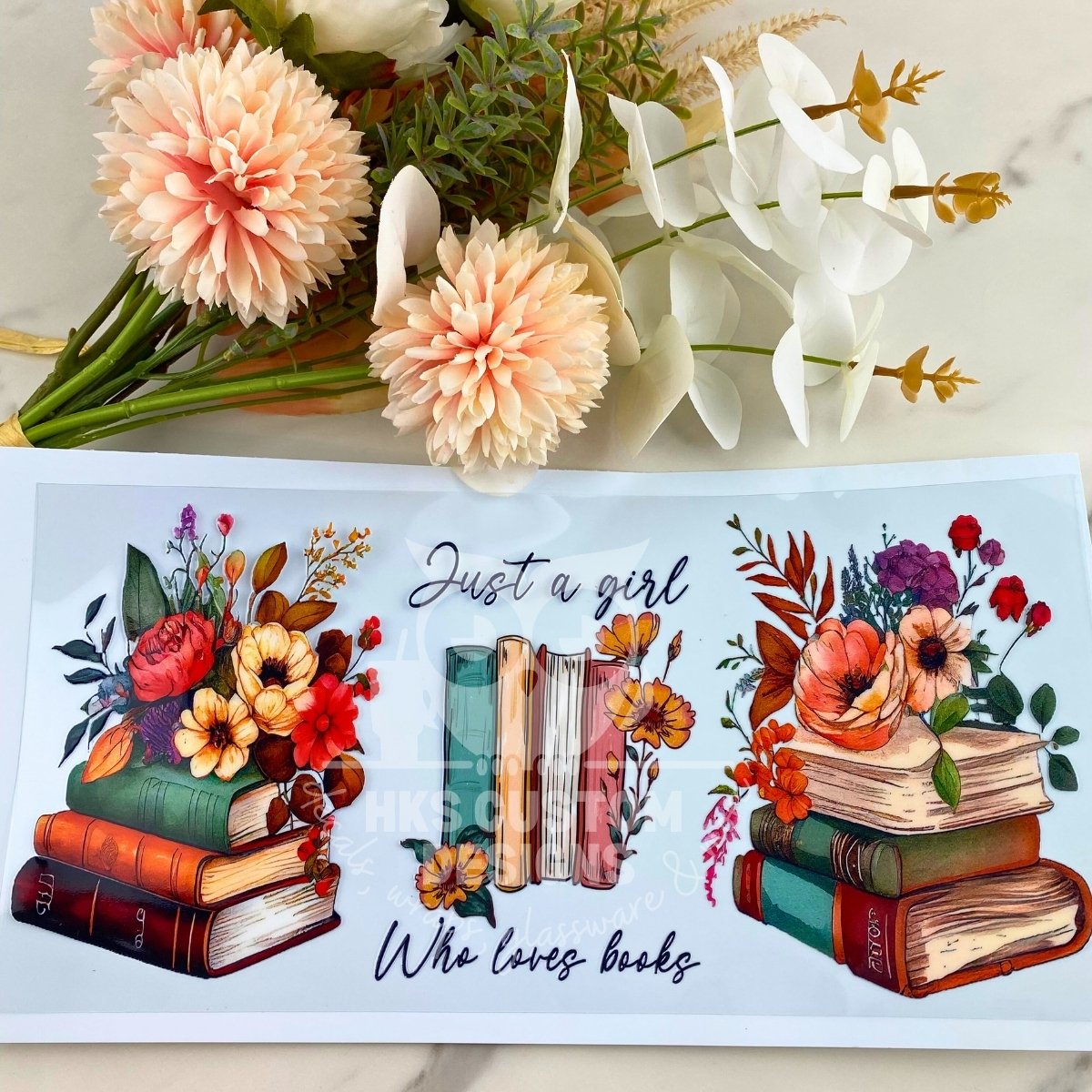 Just a Girl Who Loves Books | 40 oz UV DTF Wrap