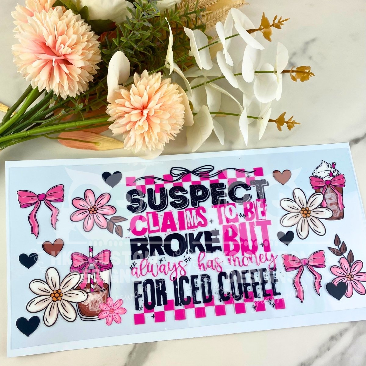 Always has money for coffee | 40 oz UV DTF Wrap