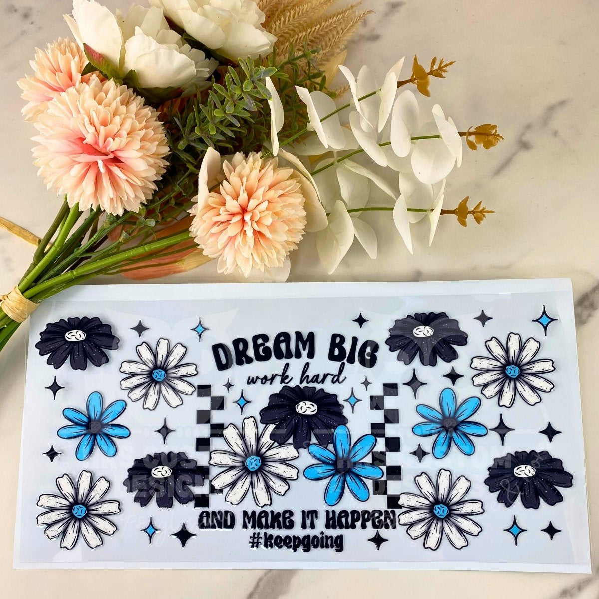 Dream Big | 40 oz UV DTF Wrap
