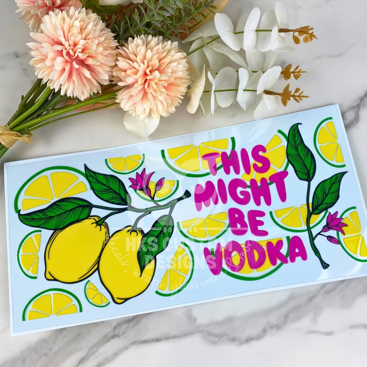This Might Be | 40 oz UV DTF Wrap