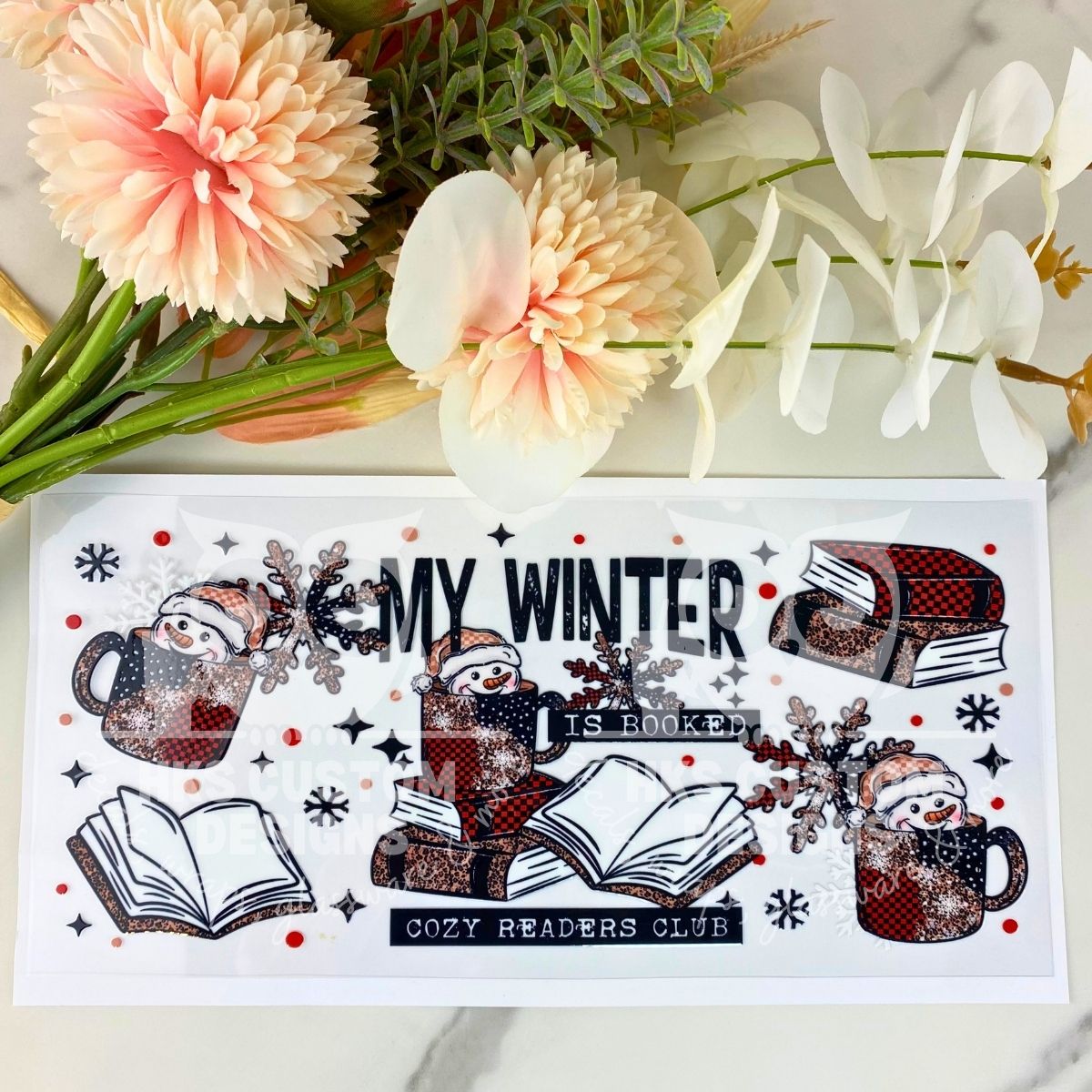 My Winter is Booked | 16 oz UV DTF Wrap