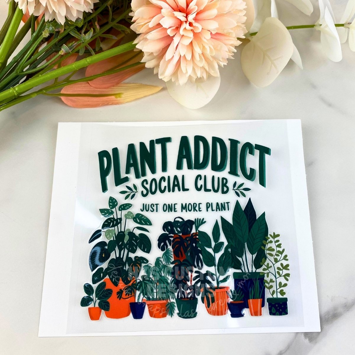 Plant Addict | 4" UV DTF Decal