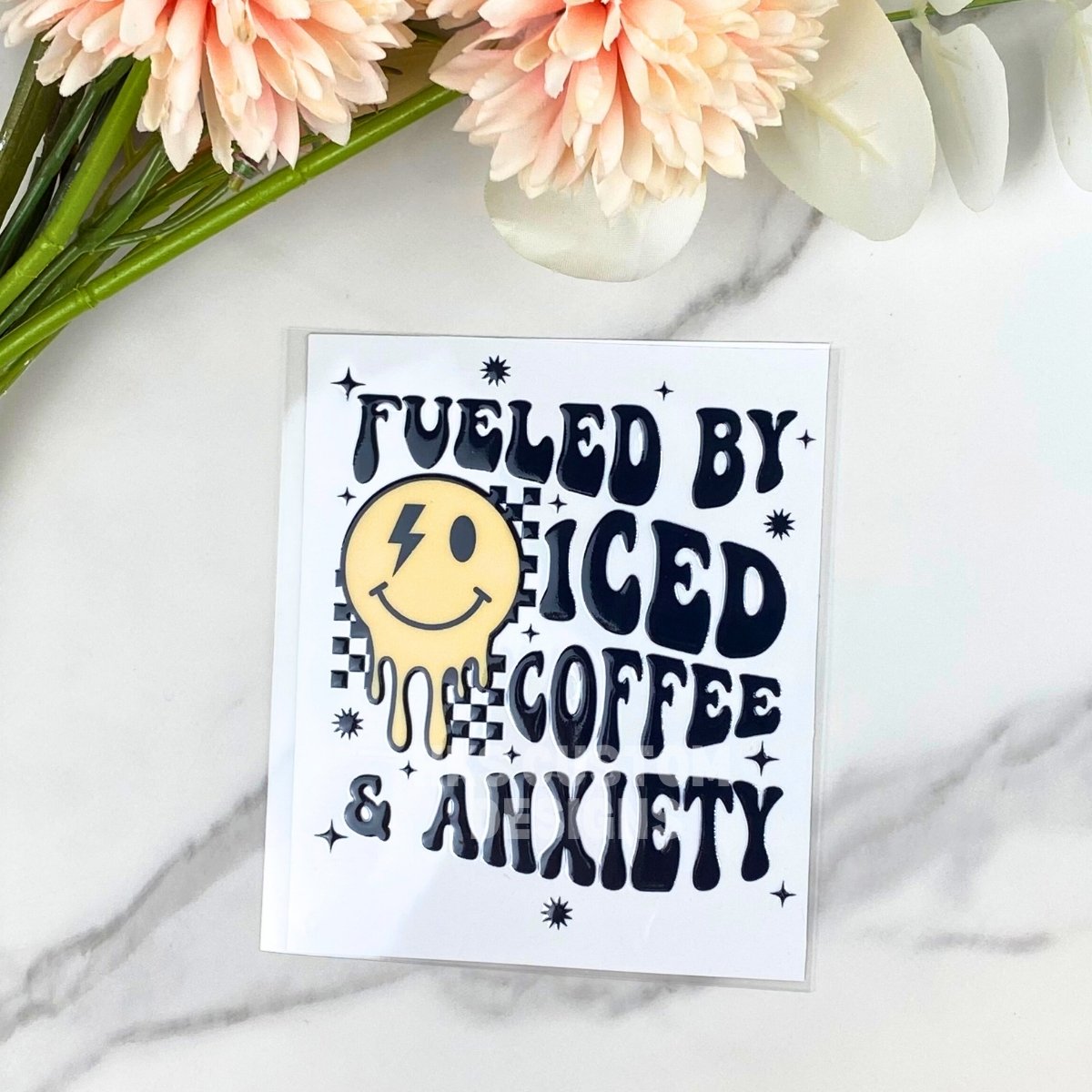 Fueled by Iced Coffee & Anxiety | 4" UV DTF Decal