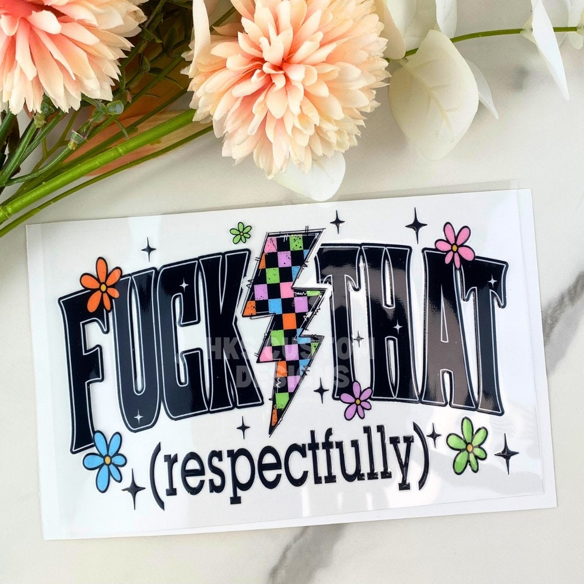 F That | 4" UV DTF Decal