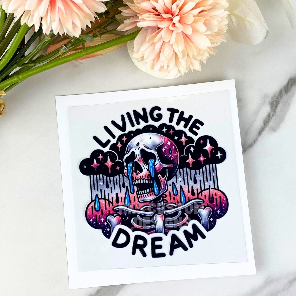 Living the dream | 4" UV DTF Decal