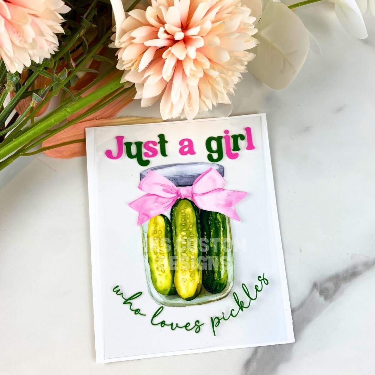 Just a Girl Who Loves Pickles | 4" UV DTF Decal