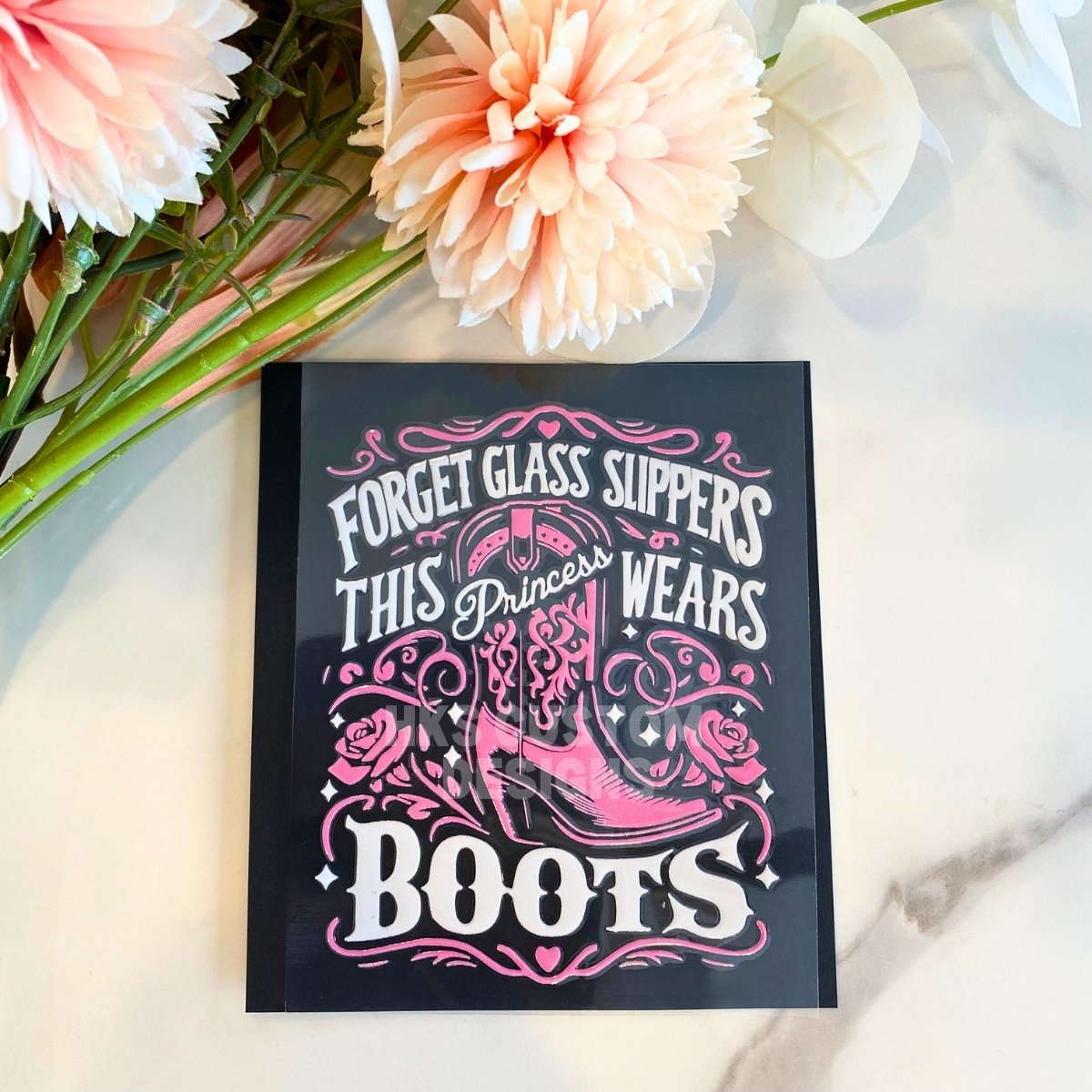 This Princess Wears Boots | 4" UV DTF Decal
