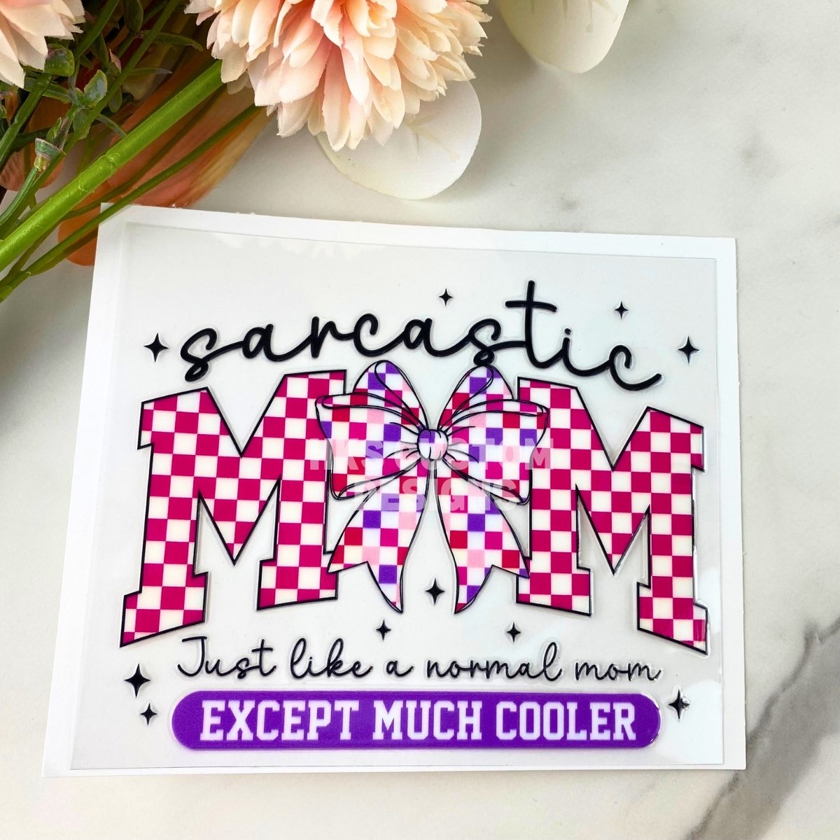 Sarcastic Mom | 4" UV DTF Decal