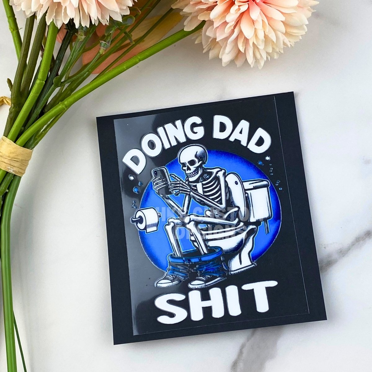 Doing Dad Sh*t | 4" UV DTF Decal