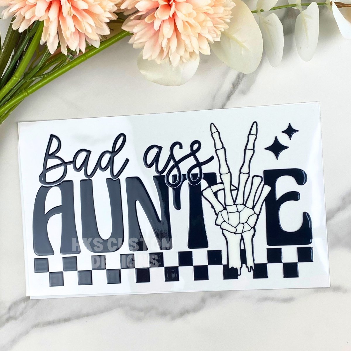 Bad A** Auntie | 4" UV DTF Decal