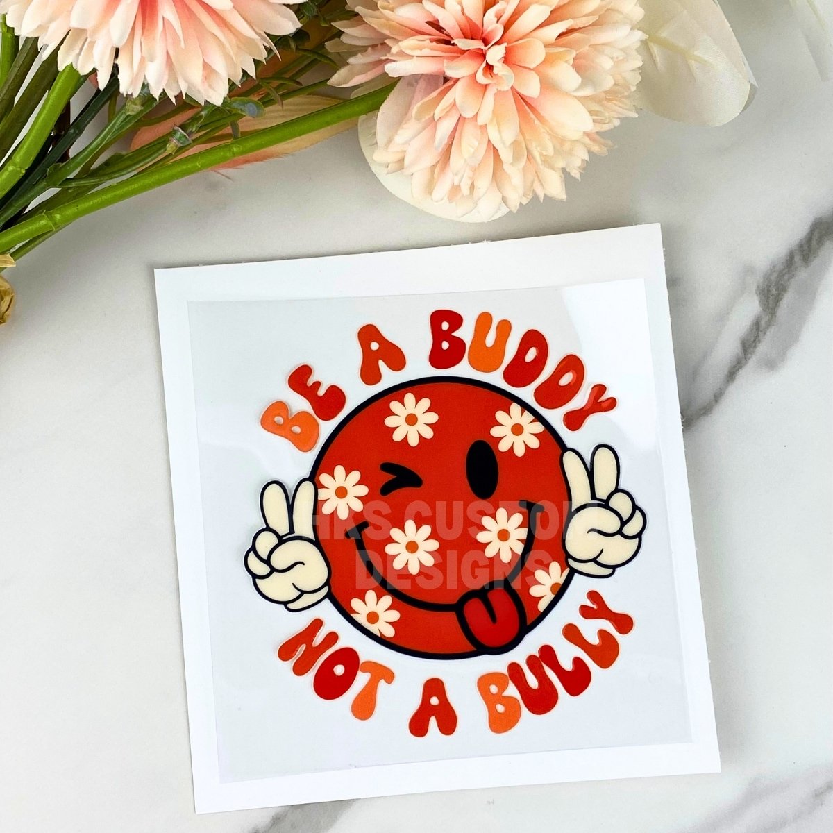 Be a Buddy | 4" UV DTF Decal
