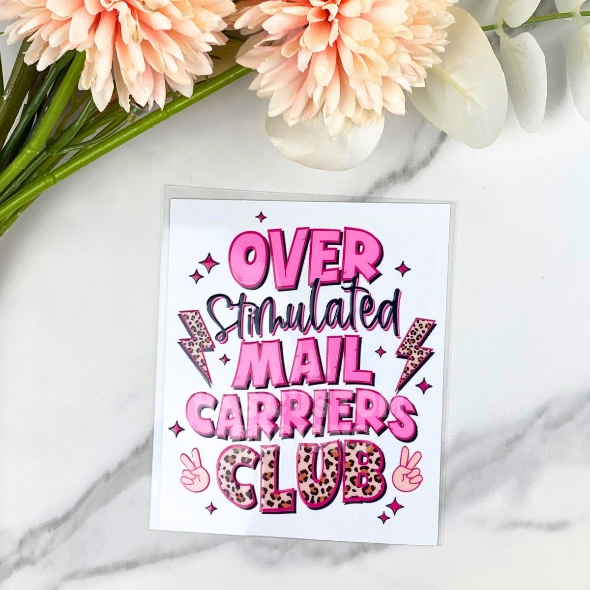 Overstimulated Mail Carriers | 4" UV DTF Decal