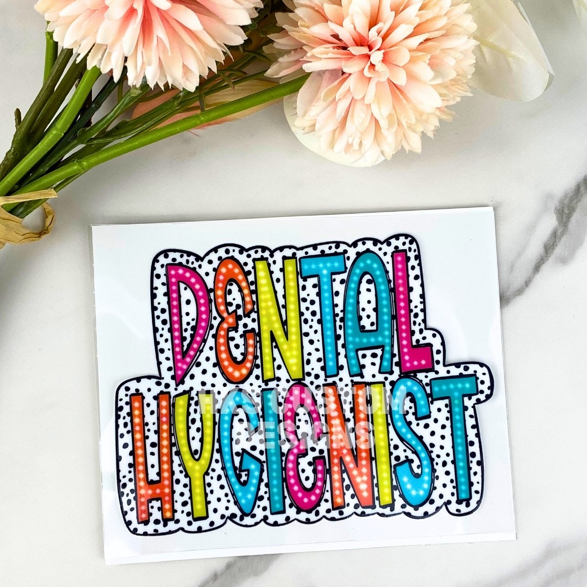 Dental Hygienist | 4" UV DTF Decal