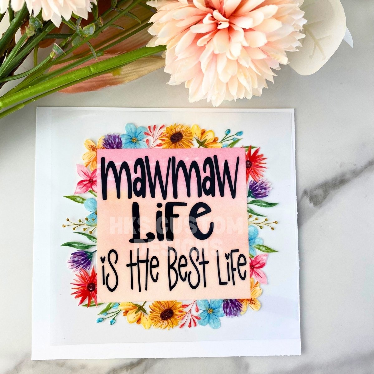 MawMaw Life | 4" UV DTF Decal
