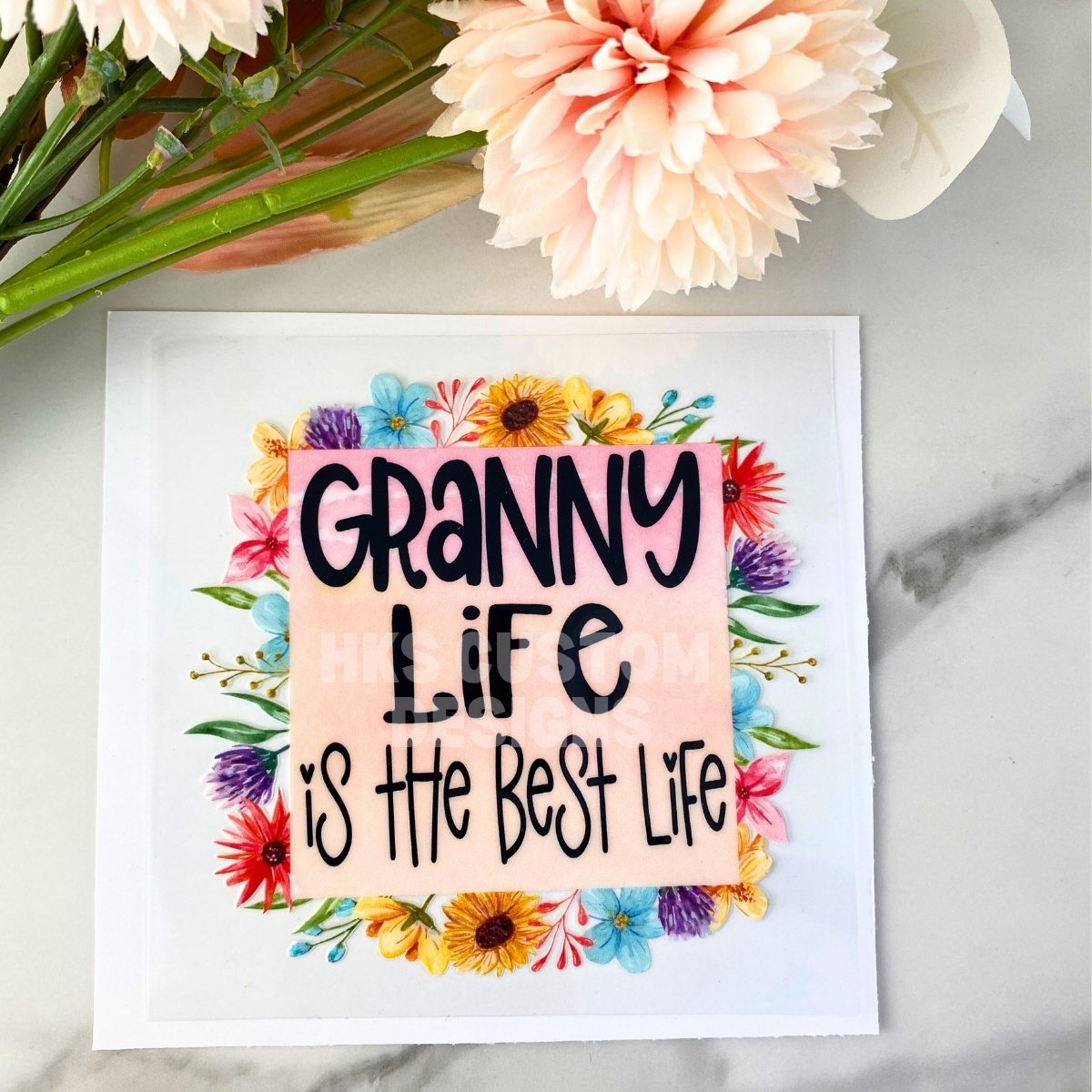 Granny Life | 4" UV DTF Decal