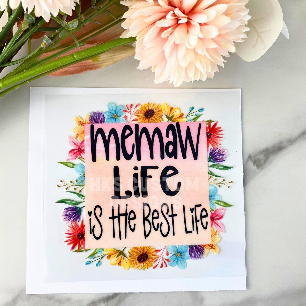 Memaw Life | 4" UV DTF Decal
