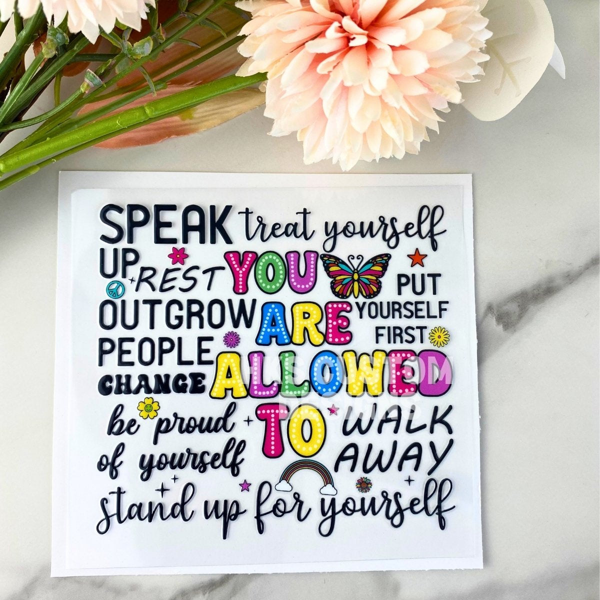 You Are Allowed To | 4" UV DTF Decal