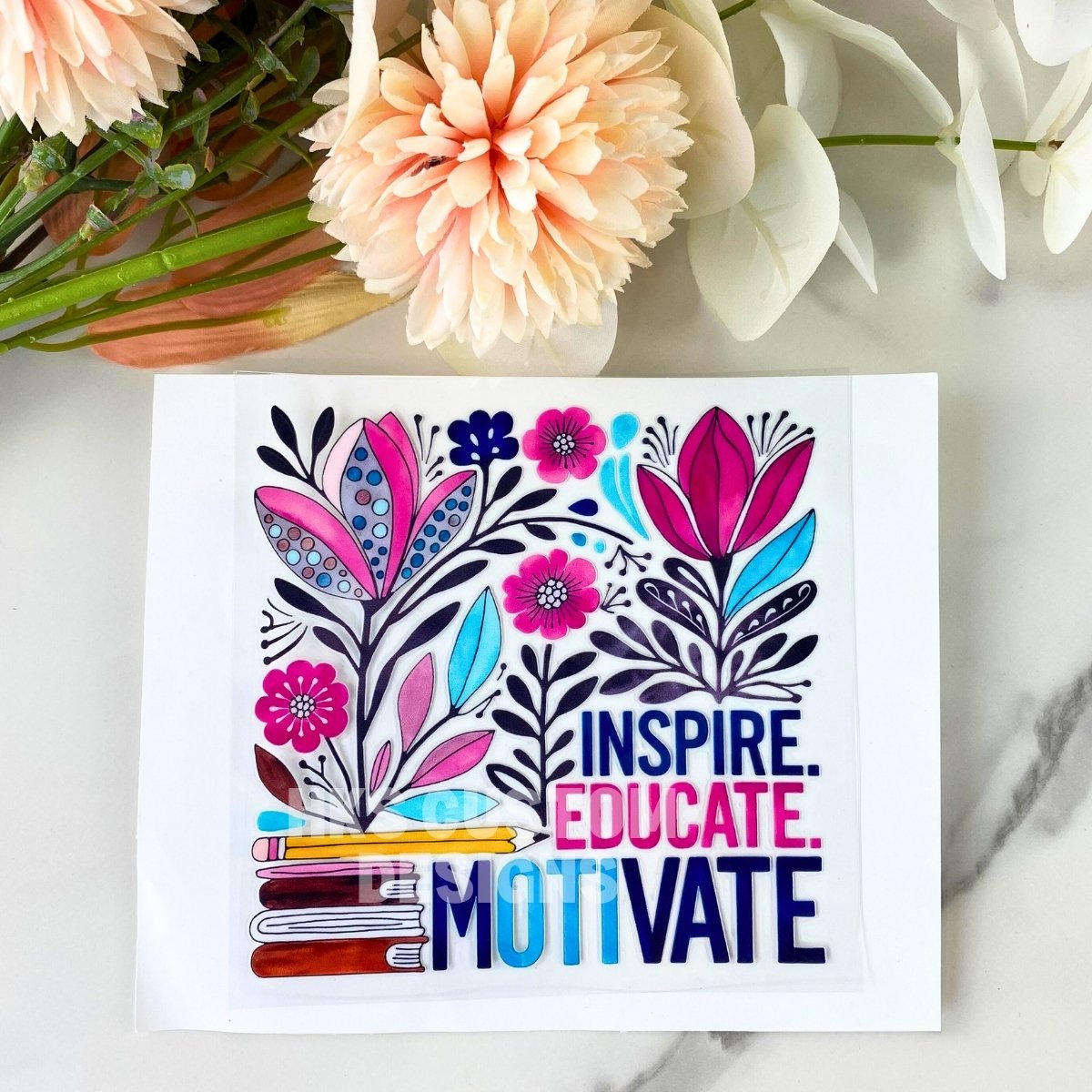 Inspire Educate Motivate | 4" UV DTF Decal
