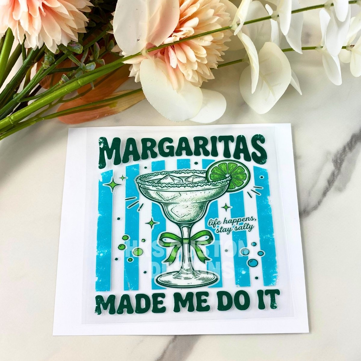 Margaritas Made Me Do It | 4" UV DTF Decal