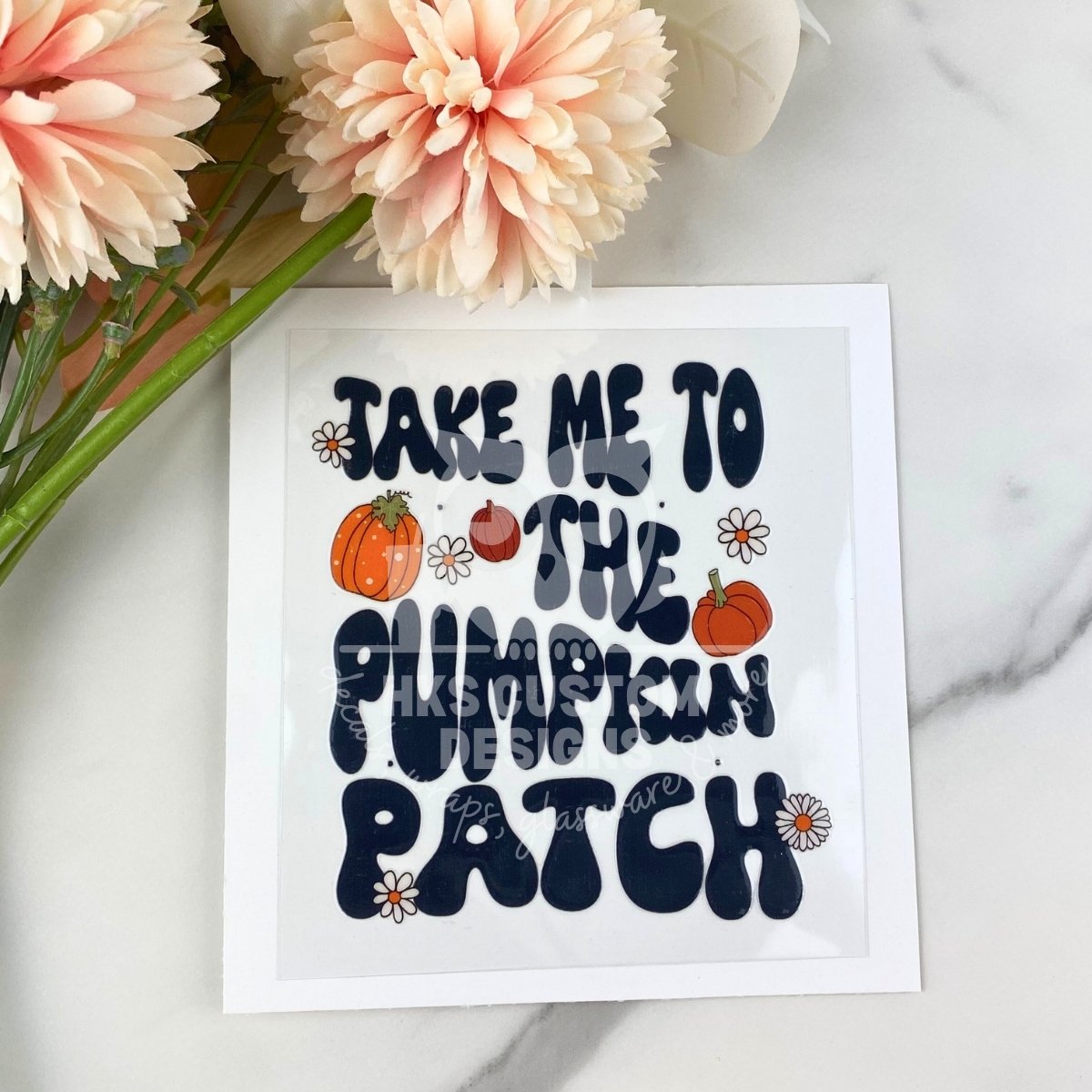 Take me to the pumpkin patch | 4" UV DTF Decal