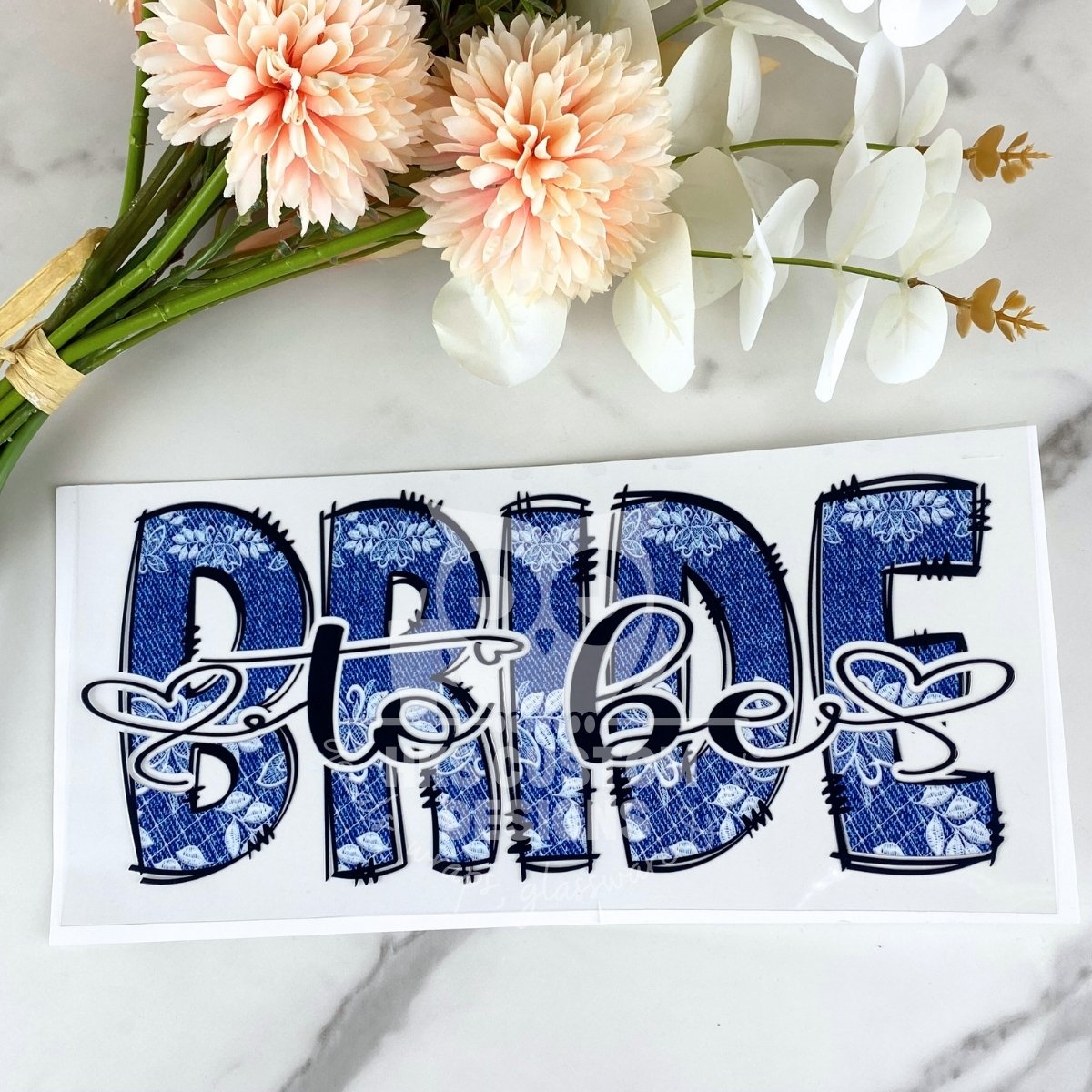 Bride to be | 16 oz UV DTF Wrap