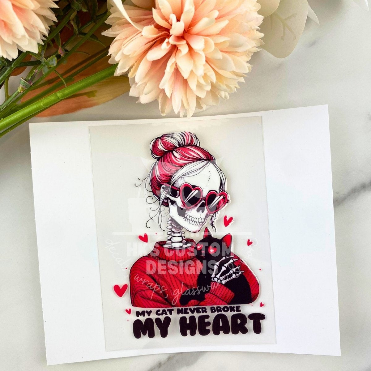My Cat Never Broke My Heart | 4" UV DTF Decal
