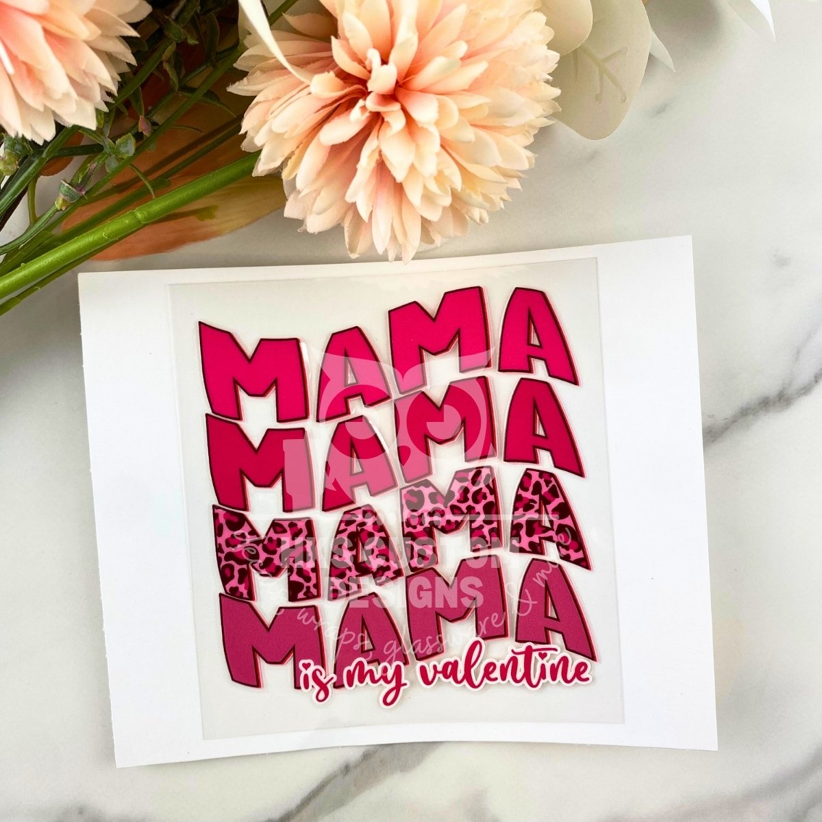 Mama is my Valentine | 4" UV DTF Decal