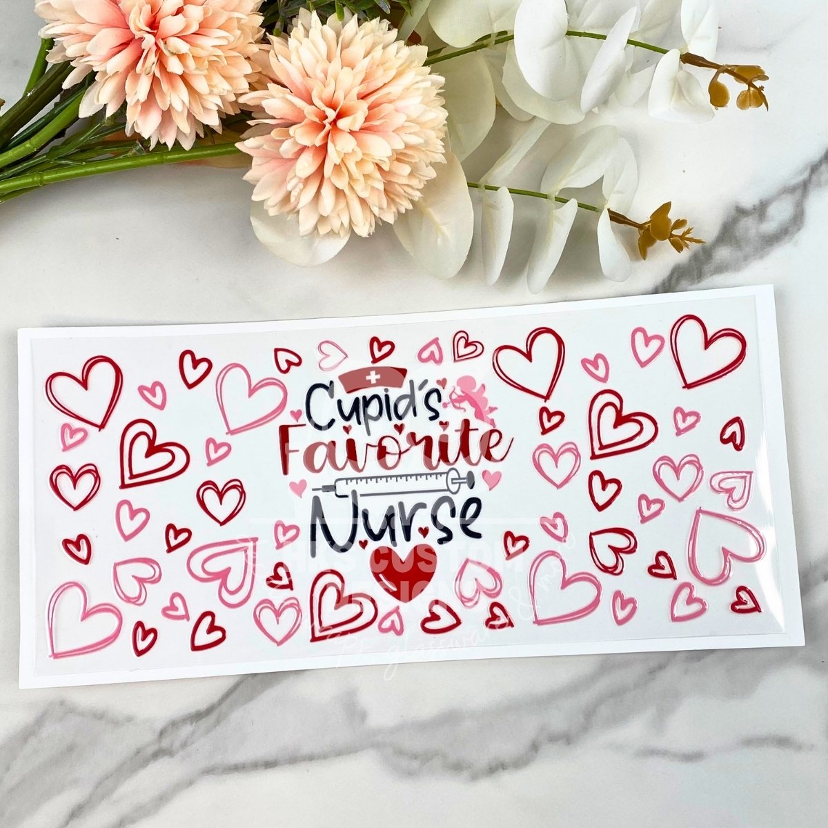 Cupid's Favorite Nurse | 16 oz UV DTF Wrap