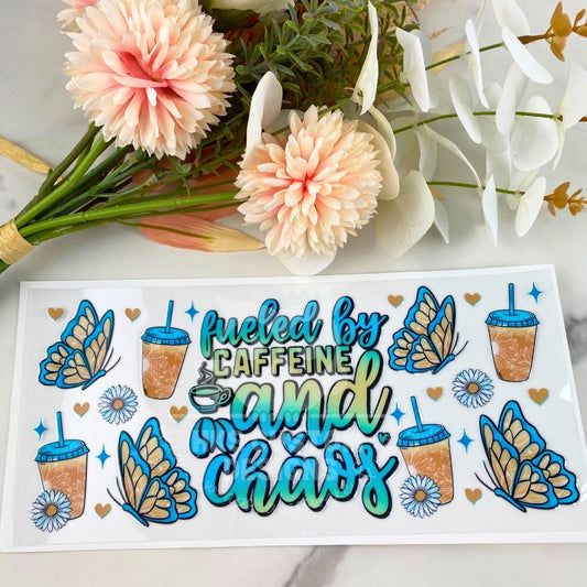 Fueled by Caffeine and Chaos | 16 oz UV DTF Wrap