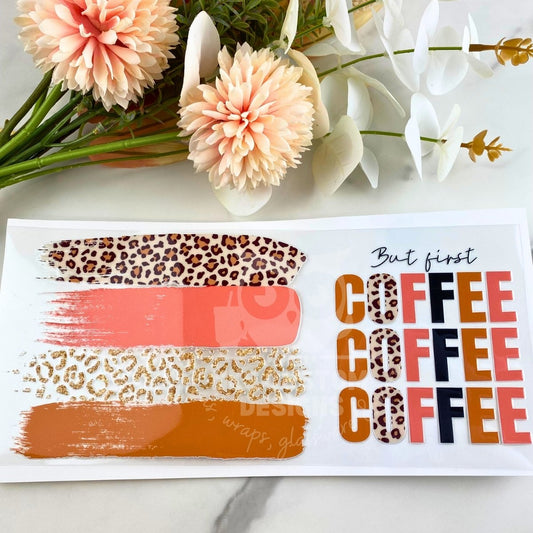 But First Coffee | 16 oz UV DTF Wrap