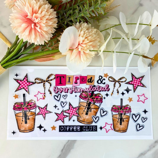 Tired Coffee Club | 16 oz UV DTF Wrap