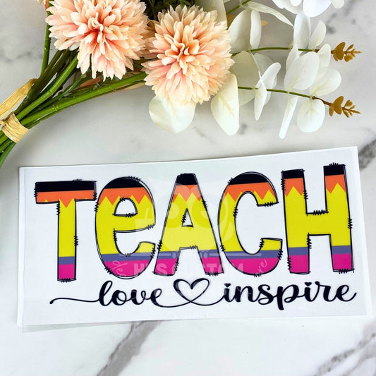 TEACH Love Inspire | 16 oz UV DTF Wrap