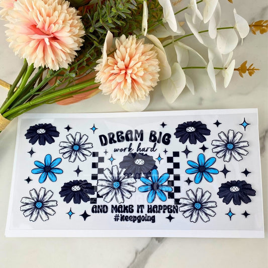 Dream Big | 16 oz UV DTF Wrap