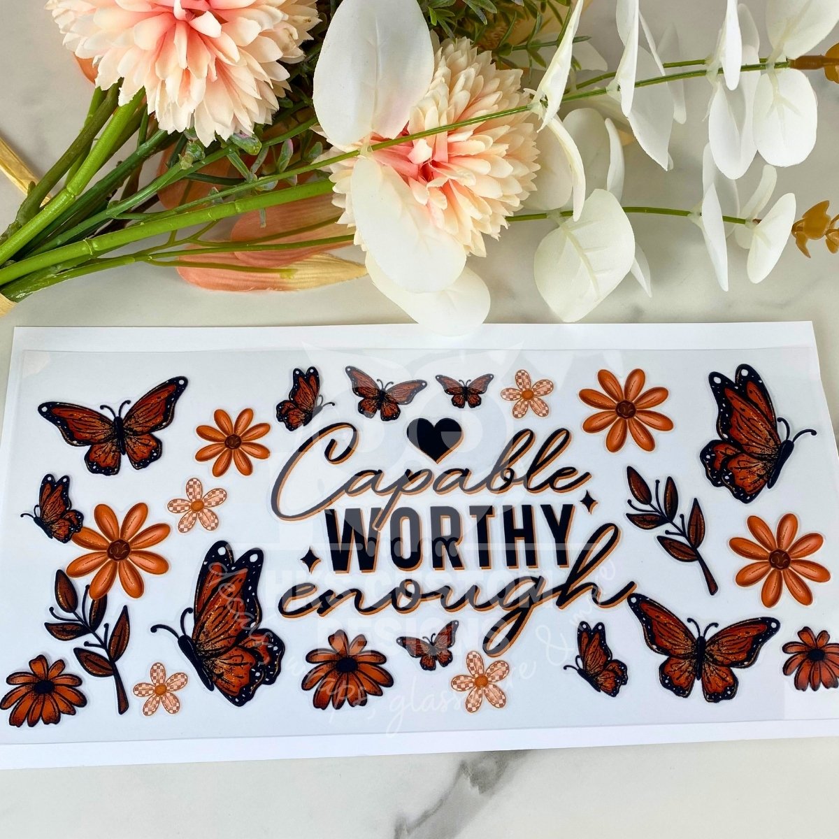 Capable Worthy Enough | 16 oz UV DTF Wrap