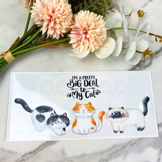 Big Deal to my Cat | 16 oz UV DTF Wrap