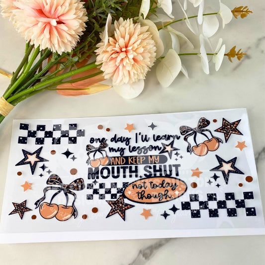 Mouth Shut | 16 oz UV DTF Wrap
