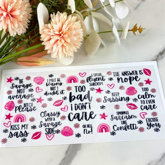 Too Bad I Don't Care | 16 oz UV DTF Wrap