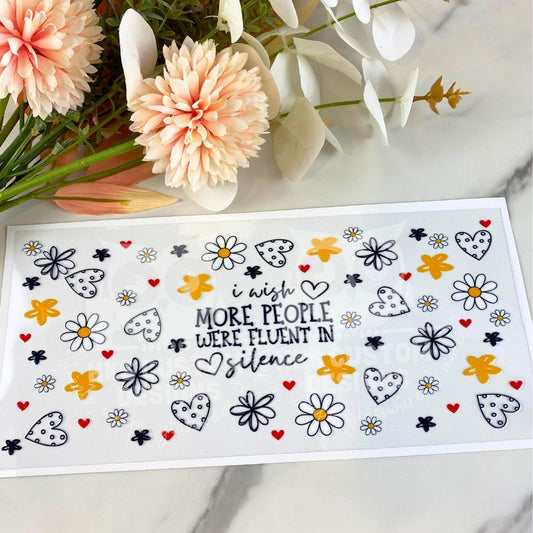 Fluent in Silence | 16 oz UV DTF Wrap