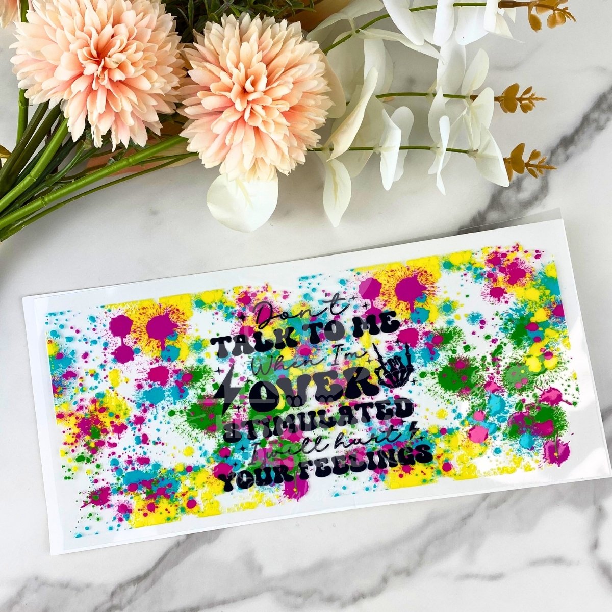 Don't talk to me | 16 oz UV DTF Wrap