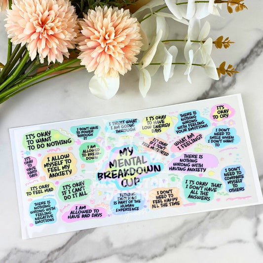 My Mental Breakdown Cup | 16 oz UV DTF Wrap